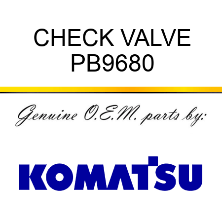 CHECK VALVE PB9680