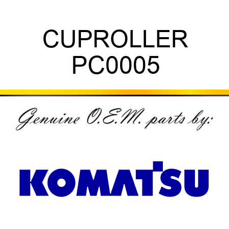 CUP,ROLLER PC0005