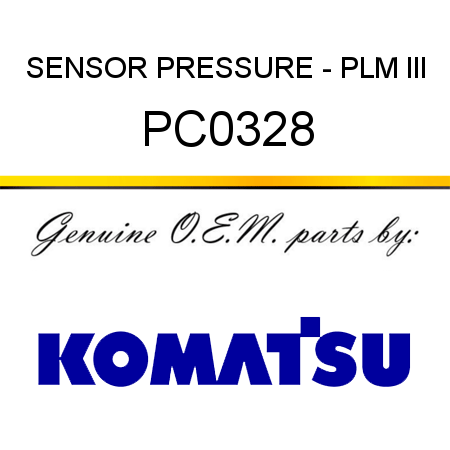 SENSOR, PRESSURE - PLM III PC0328