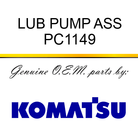 LUB PUMP ASS PC1149