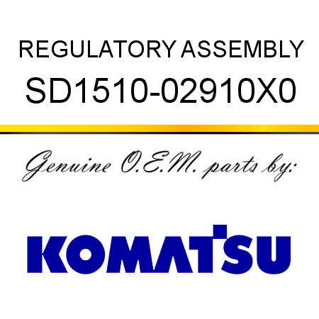 REGULATORY ASSEMBLY SD1510-02910X0