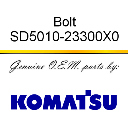 Bolt SD5010-23300X0