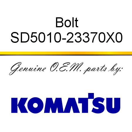 Bolt SD5010-23370X0
