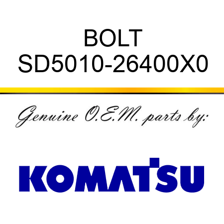 BOLT SD5010-26400X0