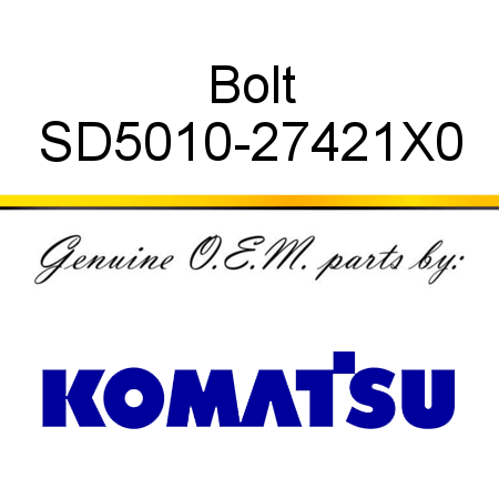 Bolt SD5010-27421X0