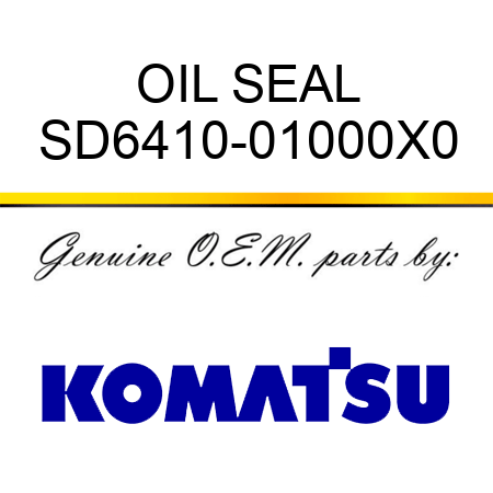 OIL SEAL SD6410-01000X0