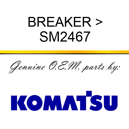BREAKER > SM2467