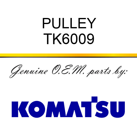 PULLEY TK6009