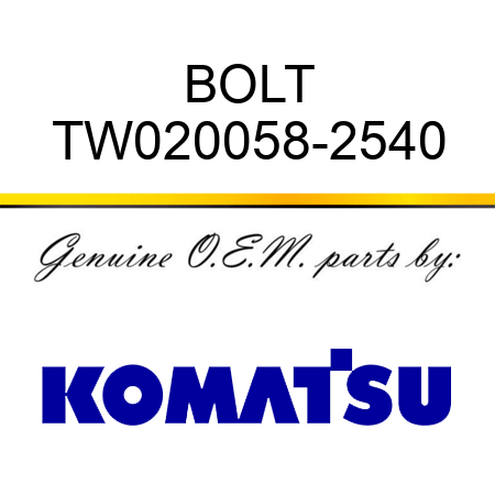 BOLT TW020058-2540