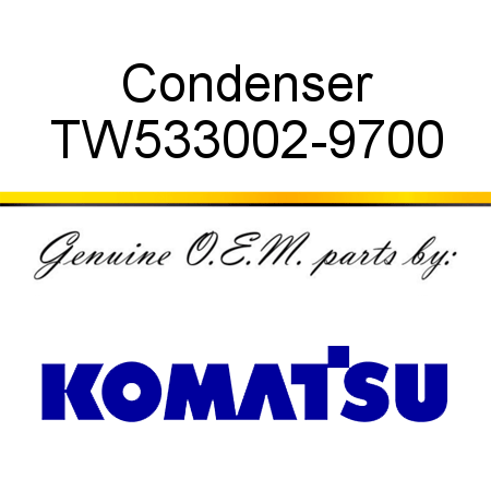 Condenser TW533002-9700