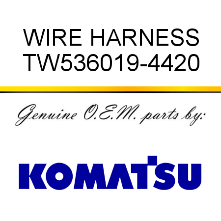 WIRE HARNESS TW536019-4420