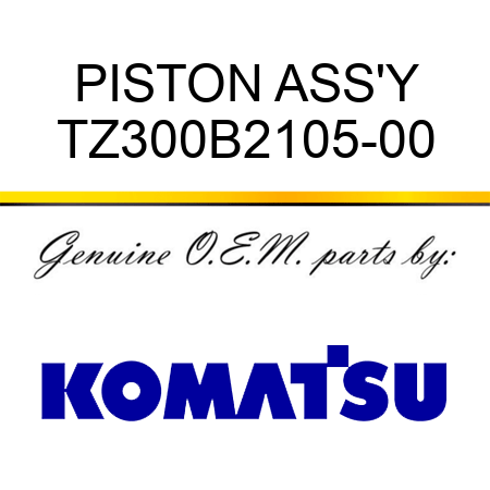 PISTON ASS'Y TZ300B2105-00