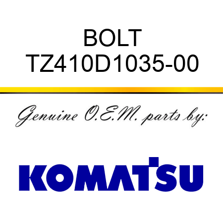 BOLT TZ410D1035-00