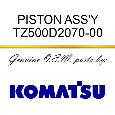 PISTON ASS'Y TZ500D2070-00
