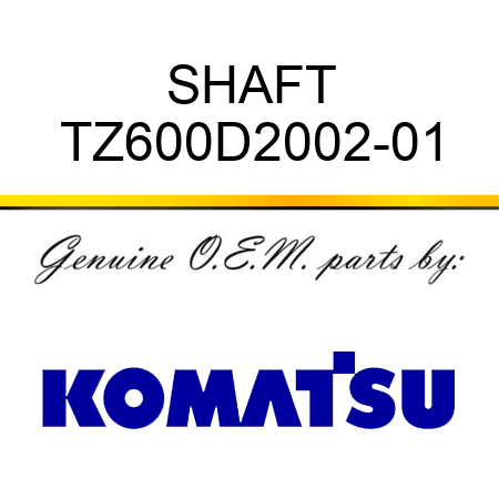 SHAFT TZ600D2002-01