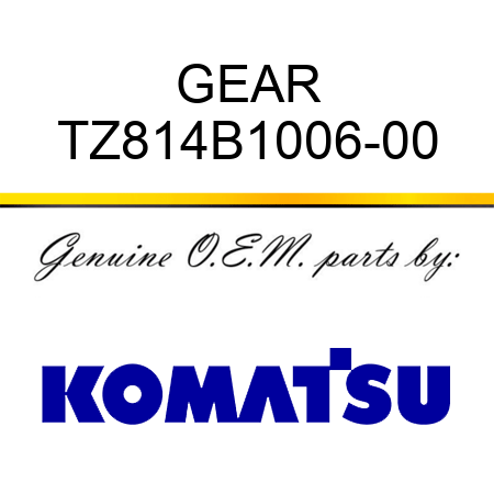 GEAR TZ814B1006-00