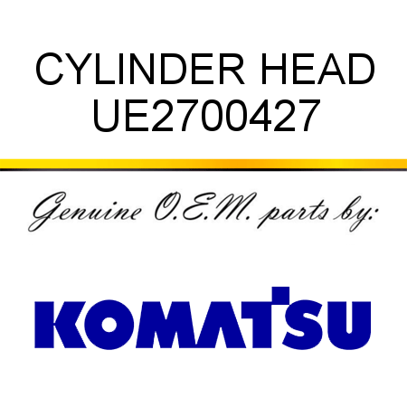 CYLINDER HEAD UE2700427