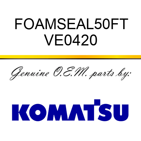 FOAMSEAL50FT VE0420