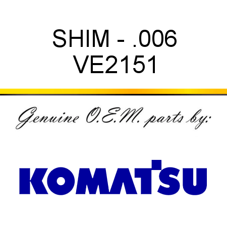 SHIM - .006 VE2151