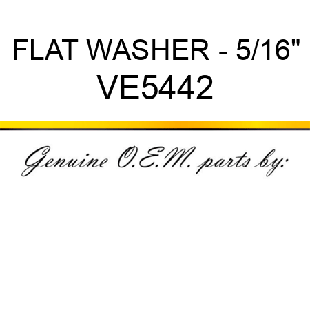 FLAT WASHER - 5/16