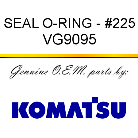 SEAL, O-RING - #225 VG9095