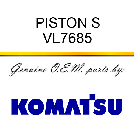 PISTON S VL7685