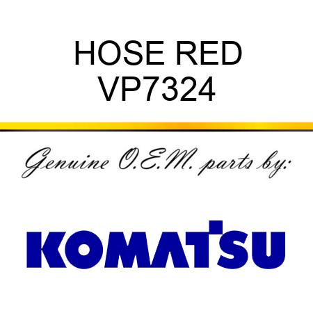HOSE RED VP7324