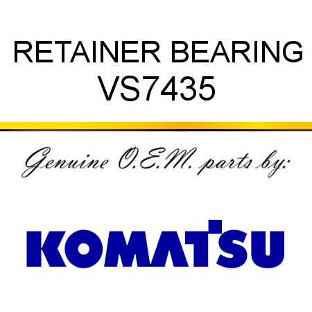 RETAINER, BEARING VS7435