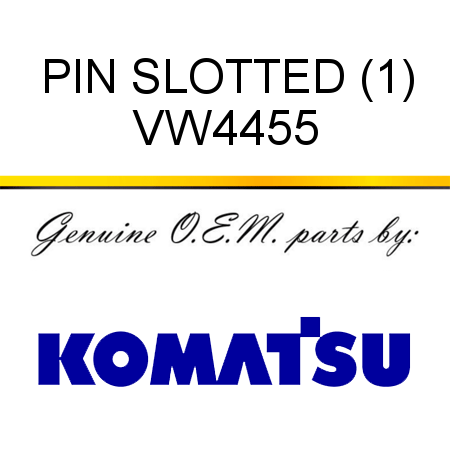 PIN, SLOTTED (1) VW4455