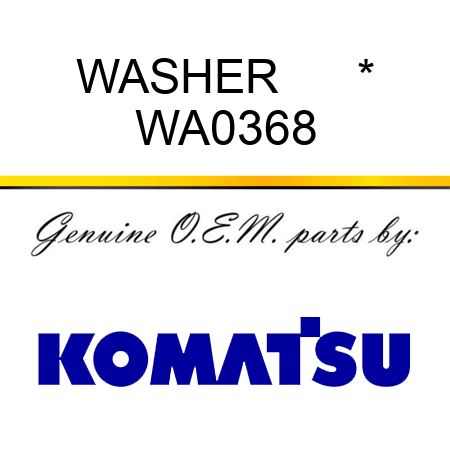WASHER      * WA0368
