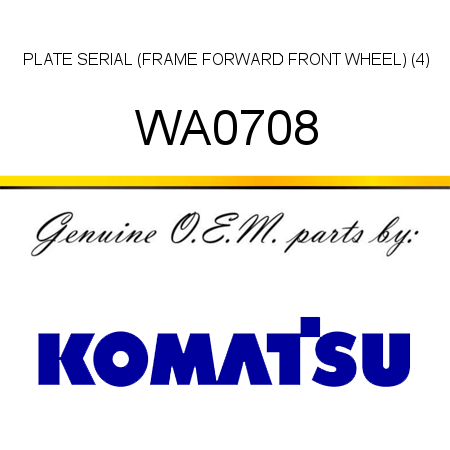 PLATE, SERIAL (FRAME FORWARD FRONT WHEEL) (4) WA0708