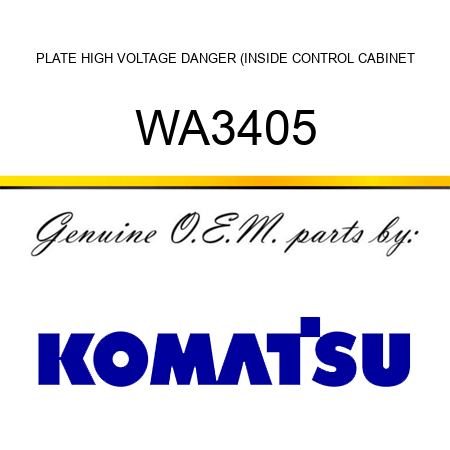 PLATE, HIGH VOLTAGE DANGER (INSIDE CONTROL CABINET WA3405