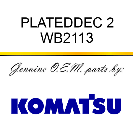 PLATE,DDEC 2 WB2113