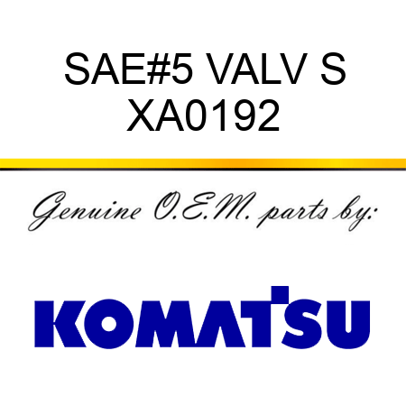 SAE#5 VALV S XA0192