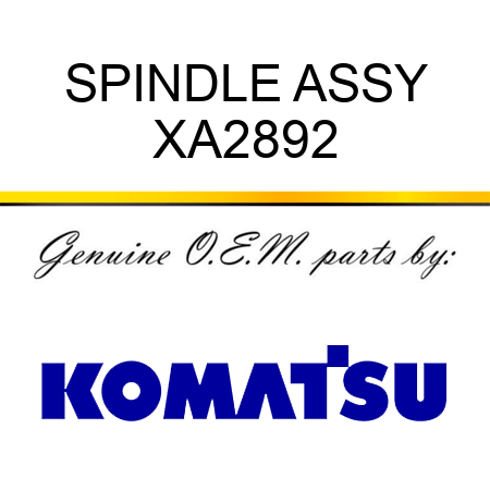 SPINDLE ASSY XA2892