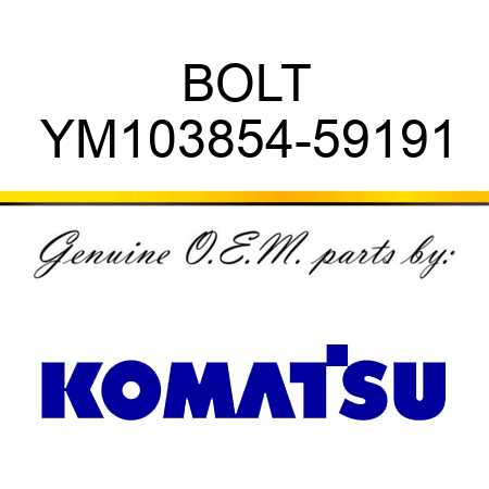BOLT YM103854-59191