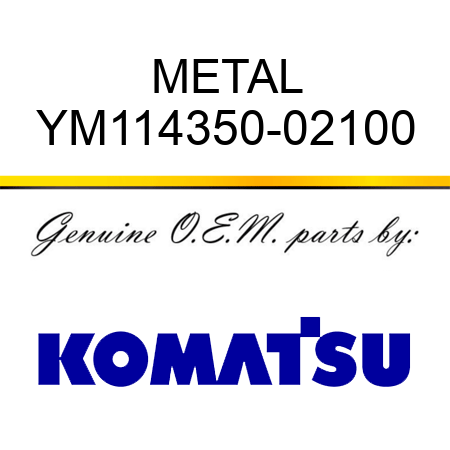METAL YM114350-02100