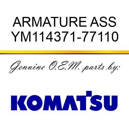 ARMATURE ASS YM114371-77110