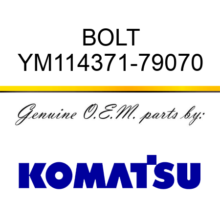 BOLT YM114371-79070