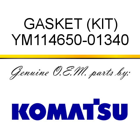 GASKET (KIT) YM114650-01340