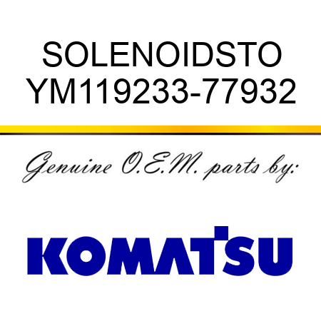 SOLENOID,STO YM119233-77932