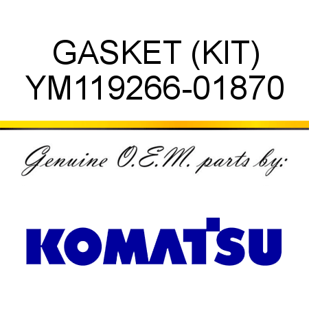 GASKET (KIT) YM119266-01870