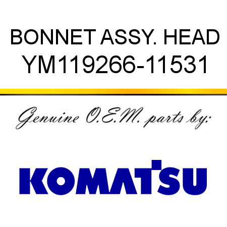 BONNET ASSY., HEAD YM119266-11531