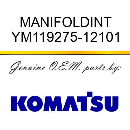 MANIFOLD,INT YM119275-12101