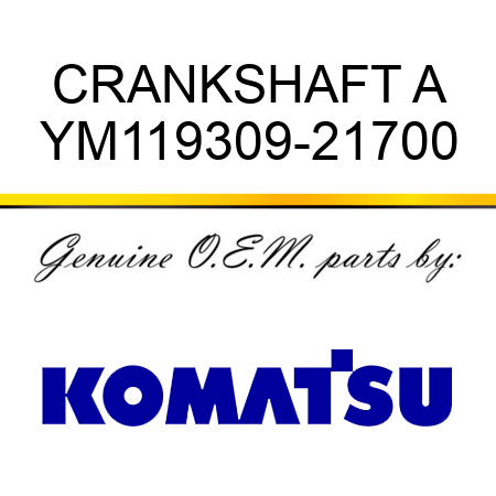 CRANKSHAFT A YM119309-21700