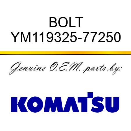 BOLT YM119325-77250