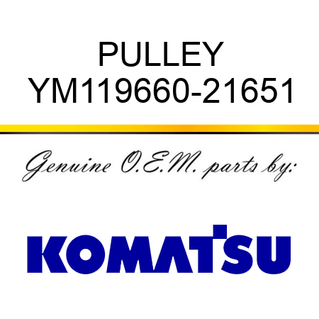 PULLEY YM119660-21651