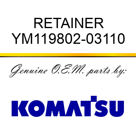 RETAINER YM119802-03110