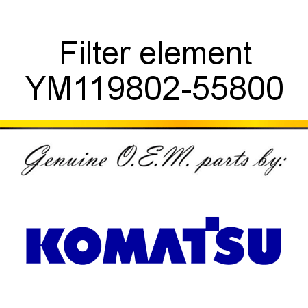 Filter element YM119802-55800