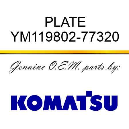 PLATE YM119802-77320